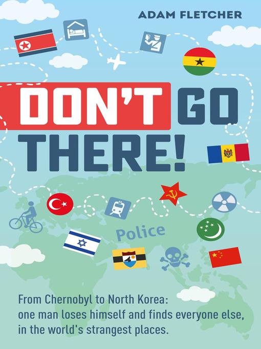Title details for Don't Go There by Adam Fletcher - Available